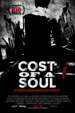 Watch Cost of a Soul Watch123movies