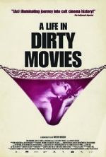 Watch A Life in Dirty Movies Watch123movies