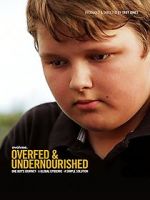 Watch Overfed & Undernourished Watch123movies