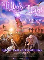Watch Lilly\'s Light: The Movie Watch123movies