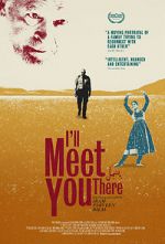 Watch I\'ll Meet You There Watch123movies