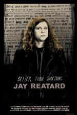 Watch Better Than Something: Jay Reatard Watch123movies