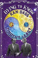 Watch Dying to Know: Ram Dass & Timothy Leary Watch123movies
