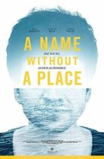 Watch A Name Without a Place Watch123movies