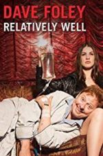 Watch Dave Foley: Relatively Well Watch123movies