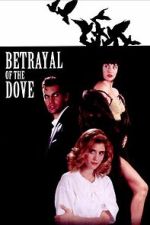 Watch Betrayal of the Dove Watch123movies
