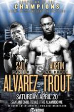 Watch Austin Trout and Saul ‘Canelo’ Alvarez Watch123movies
