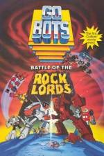 Watch GoBots War of the Rock Lords Watch123movies