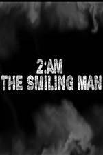 Watch 2AM: The Smiling Man Watch123movies