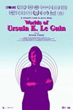 Watch Worlds of Ursula K. Le Guin Watch123movies