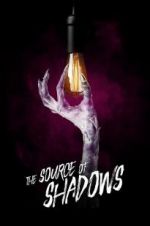 Watch The Source of Shadows Watch123movies