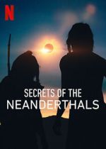 Watch Secrets of the Neanderthals Watch123movies