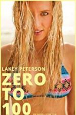 Watch Lakey Peterson: Zero to 100 Watch123movies