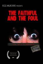 Watch The Faithful and the Foul Watch123movies