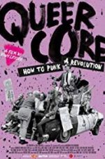 Watch Queercore: How To Punk A Revolution Watch123movies