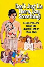 Watch Don\'t Just Lie There, Say Something! Watch123movies