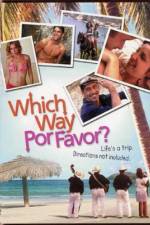 Watch Which Way Por Favor Watch123movies