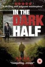 Watch In the Dark Half Watch123movies