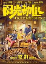 Watch Tiger Robbers Watch123movies
