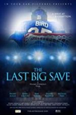 Watch The Last Big Save Watch123movies