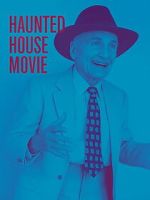 Watch Haunted House Movie Watch123movies