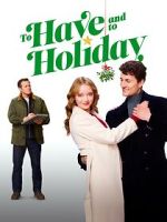 Watch To Have and to Holiday Watch123movies
