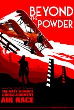 Watch Beyond the Powder: The Legacy of the First Women\'s Cross-Country Air Race Watch123movies