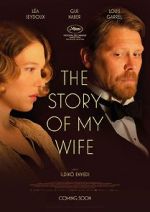 Watch The Story of My Wife Watch123movies