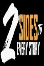 Watch 2 Sides to Every Story Watch123movies
