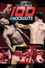Watch UFC Presents: Ultimate 100 Knockouts Watch123movies