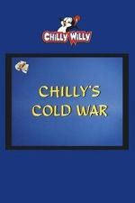 Watch Chilly\'s Cold War Watch123movies