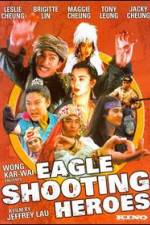 Watch The Eagle Shooting Heroes Watch123movies