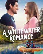 Watch A Whitewater Romance Watch123movies