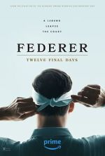 Watch Federer: Twelve Final Days Watch123movies