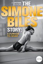 Watch The Simone Biles Story: Courage to Soar Watch123movies