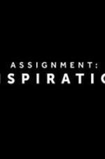 Watch Assignment Inspiration Watch123movies