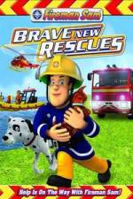 Watch Fireman Sam: Brave New Rescues Watch123movies