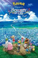 Watch Pokémon the Movie: The Power of Us Watch123movies
