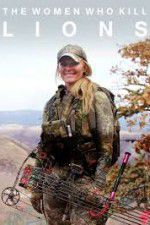 Watch The Women Who Kill Lions Watch123movies