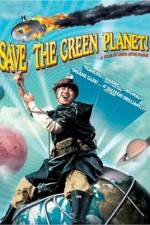 Watch Save the Green Planet! (Jigureul jikyeora) Watch123movies