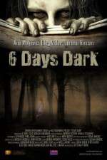 Watch 6 Days Dark Watch123movies