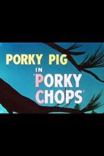 Watch Porky Chops (Short 1949) Watch123movies