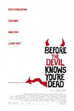 Watch Before the Devil Knows You're Dead Watch123movies