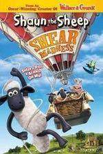 Watch Shaun the Sheep - Shear Madness Watch123movies