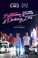 Watch Bathroom Stalls & Parking Lots Watch123movies