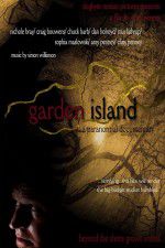 Watch Garden Island: A Paranormal Documentary Watch123movies