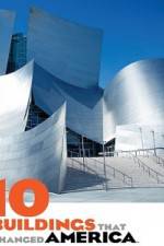 Watch 10 Buildings That Changed America Watch123movies