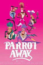 Watch Parrot Away Watch123movies