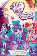 Watch Ever After High: Way Too Wonderland Watch123movies