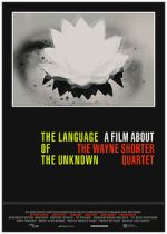 Watch The Language of the Unknown: A Film About the Wayne Shorter Quartet Watch123movies